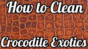 How To Clean Crocodile Leather